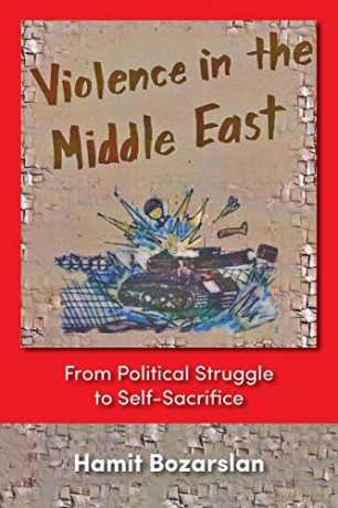 Violence In The Middle East - Hamit Bozarslan [KSIĄŻKA]