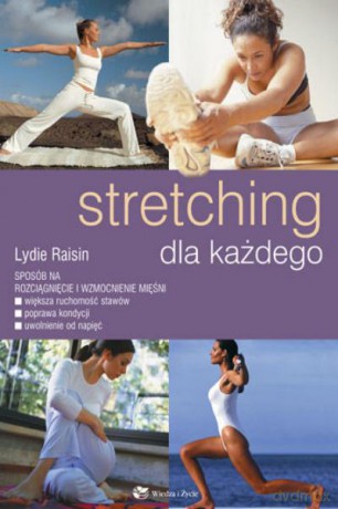 Stretching Dla Każdego - Raisin L. [KSIĄŻKA]