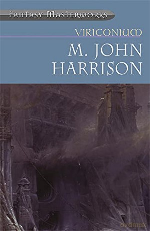 Viriconium - M John Harrison [KSIĄŻKA]