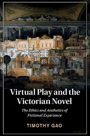 Virtual Play And The Victorian Novel - Gao Timothy [KSIĄŻKA]