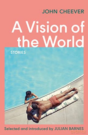 Vision Of The World - John Cheever [KSIĄŻKA]