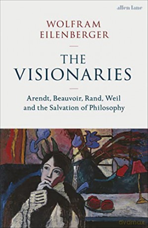 Visionaries - Wolfram Eilenberger [KSIĄŻKA]