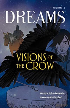 Visions Of The Crow - Wanda John-Kehewin [KSIĄŻKA]