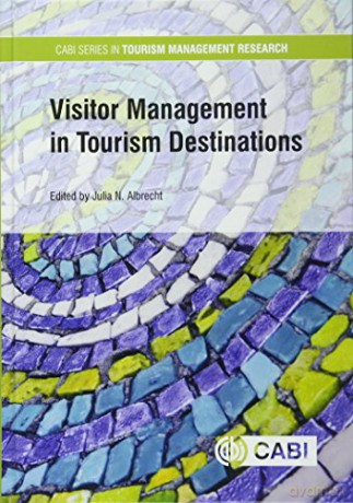 Visitor Management In Tourism - Julia Albrecht [KSIĄŻKA]