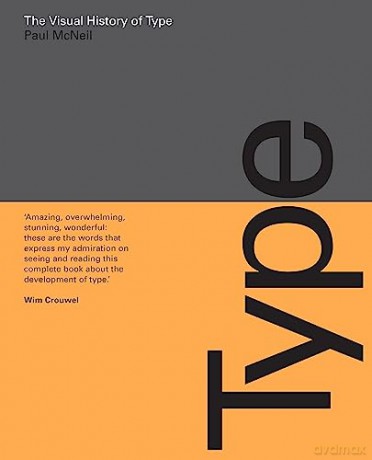 Visual History Of Type - Paul Mcneil [KSIĄŻKA]