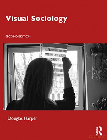Visual Sociology - Douglas Harper [KSIĄŻKA]
