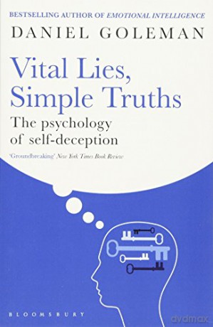 Vital Lies Simple Truths - Daniel Goleman [KSIĄŻKA]