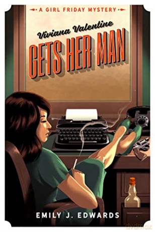 Viviana Valentine Gets Her Man - Emily J. Edwards [KSIĄŻKA]