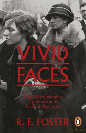 Vivid Faces - R F Foster [KSIĄŻKA]