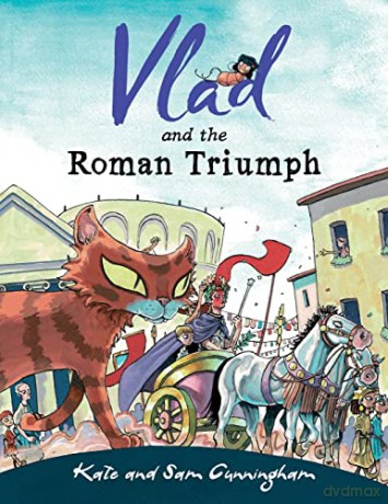 Vlad And The Roman Triumph - Kate Cunningham [KSIĄŻKA]