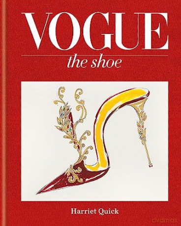 Vogue The Shoe - Harriet Quick [KSIĄŻKA]