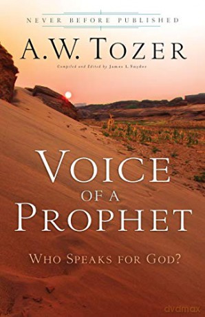 Voice Of A Prophet - Tozer A W James [KSIĄŻKA]