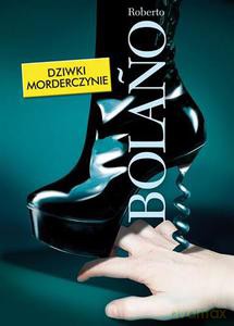 Dziwki morderczynie - Bolano Roberto [KSIĄŻKA]