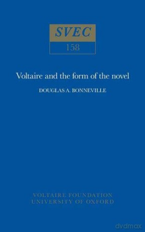 Voltaire And The Form Of The Novel [KSIĄŻKA]