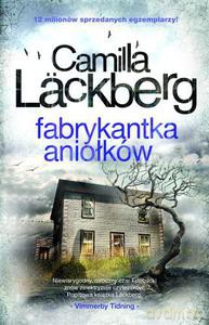 Fabrykantka aniołków (Wyd. 2013) - Läckberg Camilla [KSIĄŻKA]