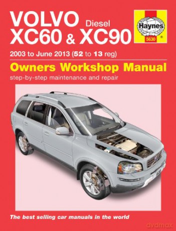 Volvo Xc60 Xc90 Diesel 53 To 13 Reg [KSIĄŻKA]