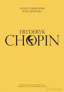 Fryderyk Chopin - Czartkowski Adam [KSIĄŻKA]
