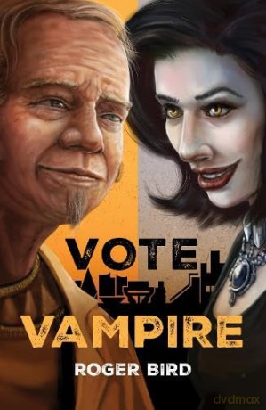Vote Vampire - Roger Bird [KSIĄŻKA]