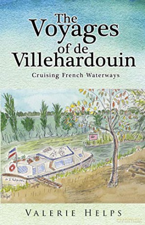 Voyages Of De Villehardouin Cruising Fre - Valerie Helps [KSIĄŻKA]