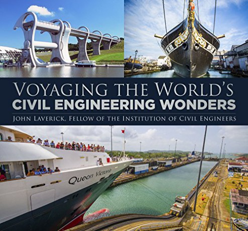 Voyaging The Worlds Civil Engineering Wo - John Laverick [KSIĄŻKA]