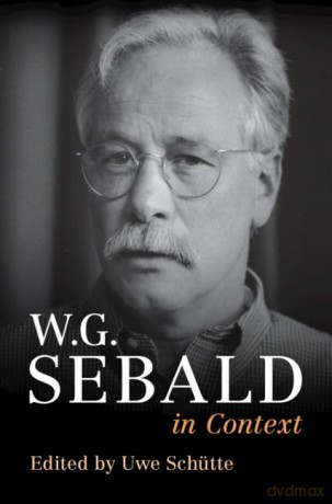 W G Sebald In Context - Uwe Sch Tte [KSIĄŻKA]