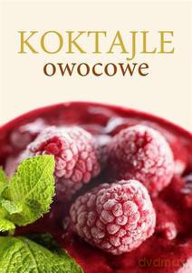 Koktajle owocowe - Tołłoczko Joanna, Syndoman Piotr [KSIĄŻKA]