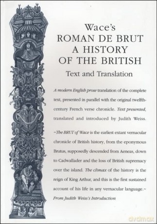 Wace's Roman De Brut/History Of The Brit - Wace [KSIĄŻKA]
