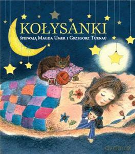Kołysanki. Śpiewają Magda Umer i Grzegorz Turnau [KSIĄŻKA]