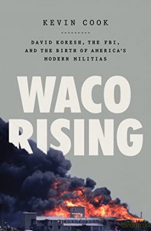 Waco Rising - Kevin Cook [KSIĄŻKA]