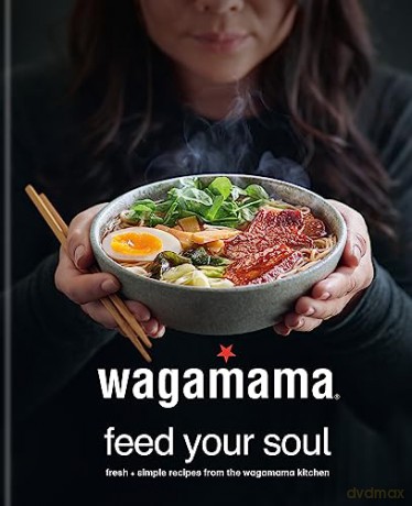 Wagamama Feed Your Soul - Wagamama [KSIĄŻKA]
