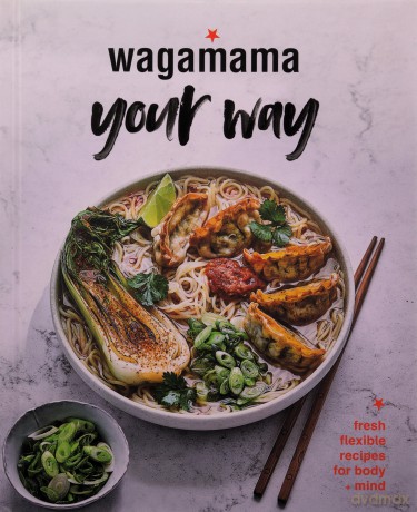Wagamama Your Way - Wagamama Limited [KSIĄŻKA]