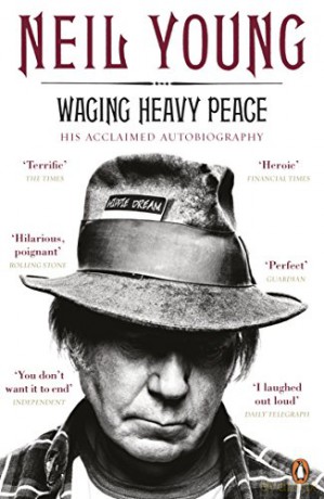 Waging Heavy Peace - Neil Young [KSIĄŻKA]