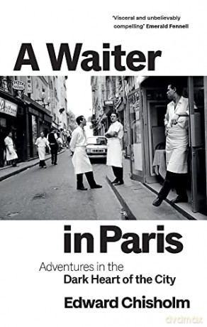 Waiter In Paris - Edward Chisholm [KSIĄŻKA]
