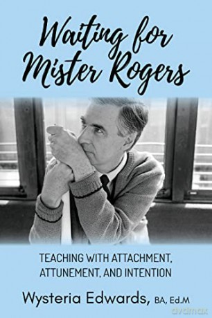 Waiting For Mister Rogers [KSIĄŻKA]