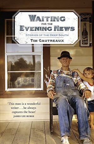 Waiting For The Evening News - Tim Gautreaux [KSIĄŻKA]
