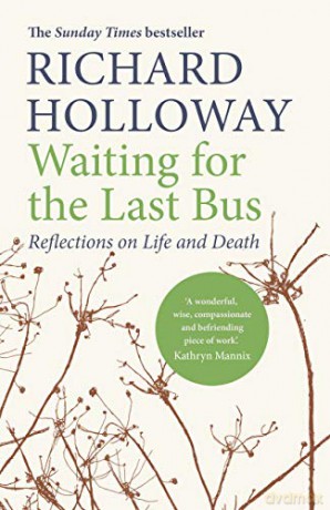 Waiting For The Last Bus - Richard Holloway [KSIĄŻKA]
