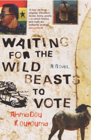 Waiting For Wild Beasts To Vote - Ahmadou Kourouma [KSIĄŻKA]