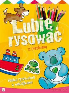 Lubię rysować z pieskiem. Nauka rysowania z naklejkami - Kuryjak Joanna [KSIĄŻKA]