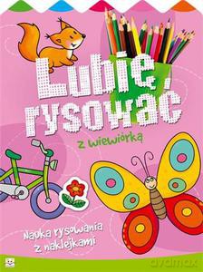 Lubię rysować z wiewiórką. Nauka rysowania z naklejkami - Kuryjak Joanna [KSIĄŻKA]