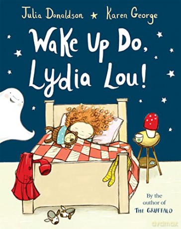 Wake Up Do Lydia Lou - Julia Donaldson [KSIĄŻKA]