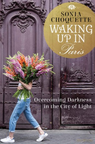 Waking Up In Paris - Sonia Choquette [KSIĄŻKA]