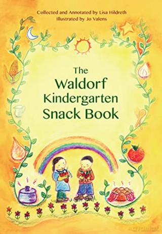 Waldorf Kindergarten Snack Book [KSIĄŻKA]