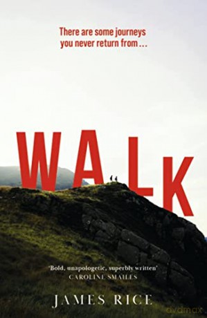 Walk - James Rice [KSIĄŻKA]
