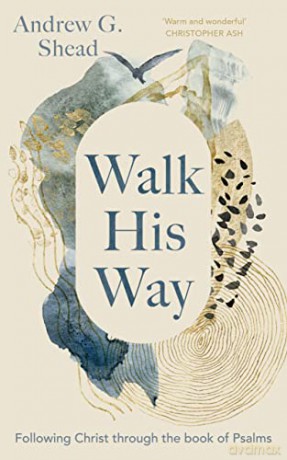 Walk His Way - Andrew Shead [KSIĄŻKA]