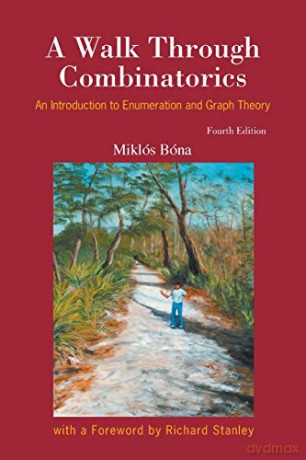 Walk Through Conbinatorics 4e - Miklos Bona [KSIĄŻKA]