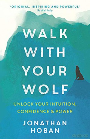 Walk With Your Wolf - Jonathan Hoban [KSIĄŻKA]