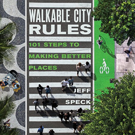 Walkable City Rules - Jeff Speck [KSIĄŻKA]
