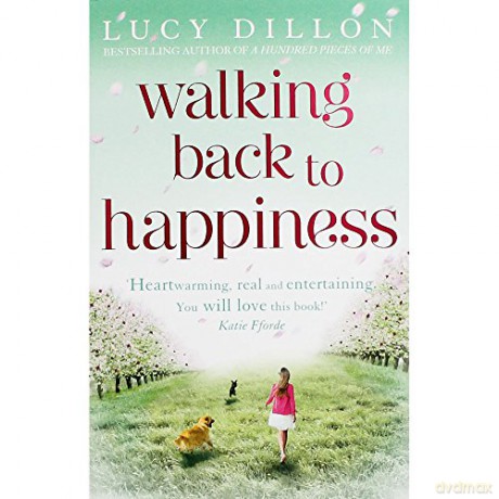 Walking Back To Happiness - Lucy Dillon [KSIĄŻKA]