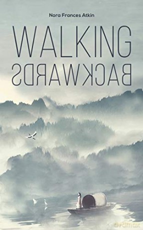 Walking Backwards - Nora Frances Atkin [KSIĄŻKA]
