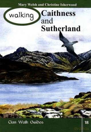 Walking Caithness And Sutherland - Mary Welsh [KSIĄŻKA]